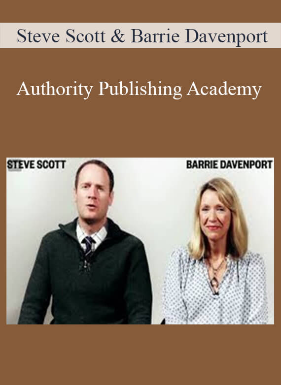 Steve Scott & Barrie Davenport – Authority Publishing Academy