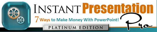 Tony Laidig and John S. Rhodes – Instant Presentation Pro PLATINUM