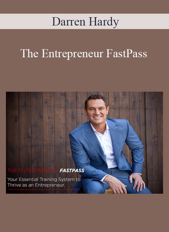 Darren Hardy - The Entrepreneur FastPass