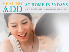 Healing ADD at Home in 30 Days