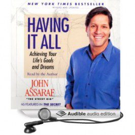 John Assaraf - Having It All Program