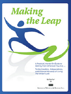 AWAI - Making the leap: A Practical, hands-On Guide to Getting from Wherever You Are