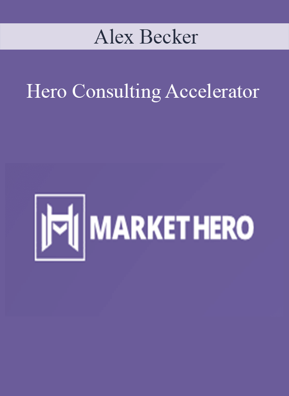 Alex Becker - Hero Consulting Accelerator