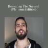 RSD Max - Becoming The Natural (Platinum Edition)