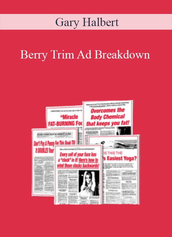 Gary Halbert - Berry Trim Ad Breakdown