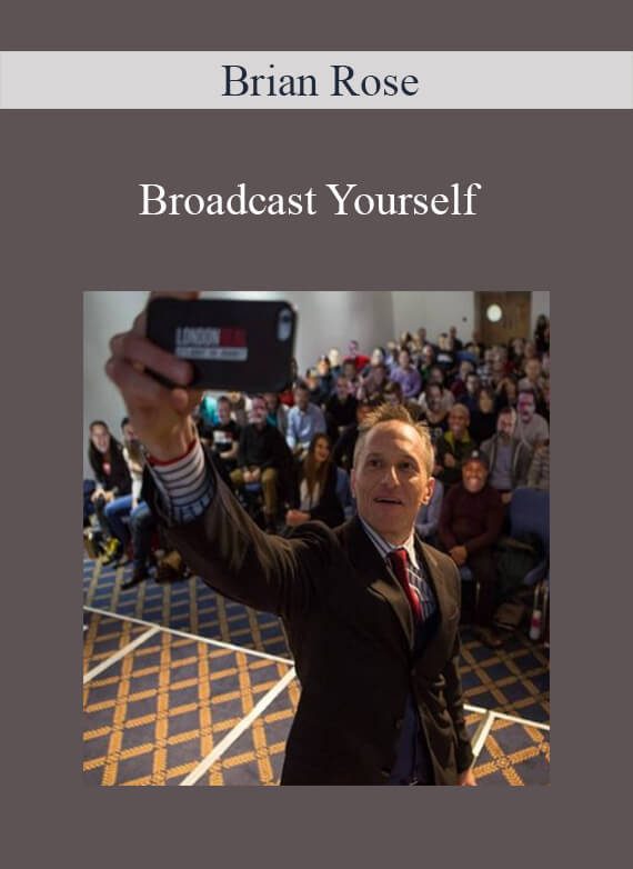 Brian Rose - Broadcast Yourself 