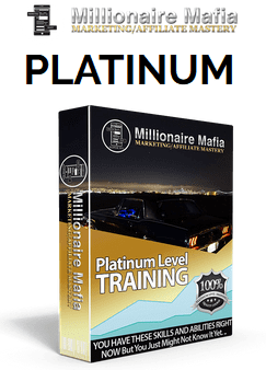 Millionaire Mafia Marketing And Affiliate Mastery Platinum