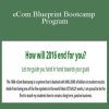 Ben Malol - eCom Blueprint Bootcamp Program