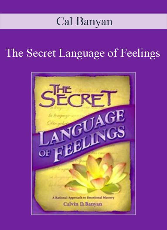 Cal Banyan - The Secret Language of Feelings