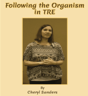 Cheryl Sanders - Following The Organism in TRE