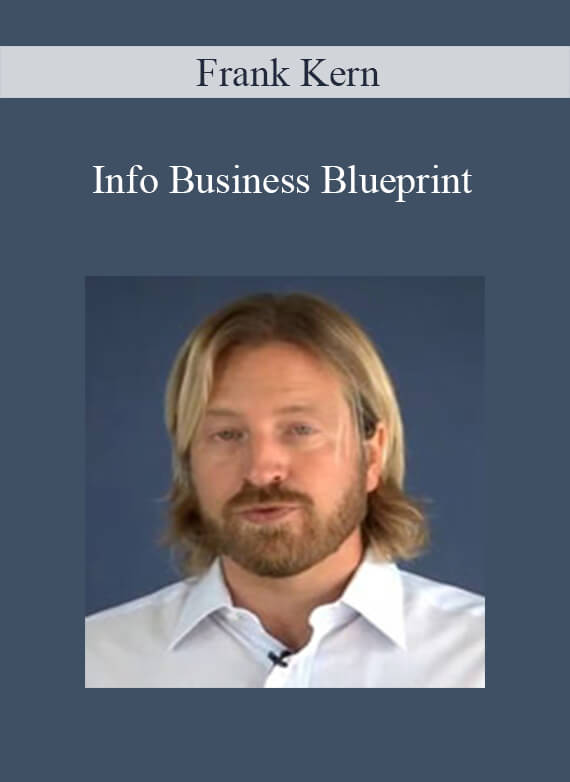 Frank Kern - Info Business Blueprint