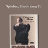 James McNeil - Splashing Hands Kung Fu