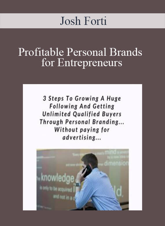 Josh Forti - Profitable Personal Brands for Entrepreneurs