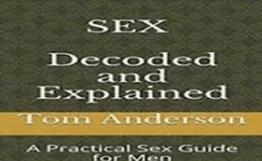 Tom Anderson - How To Have Sex: The Complete Sex Guide Package