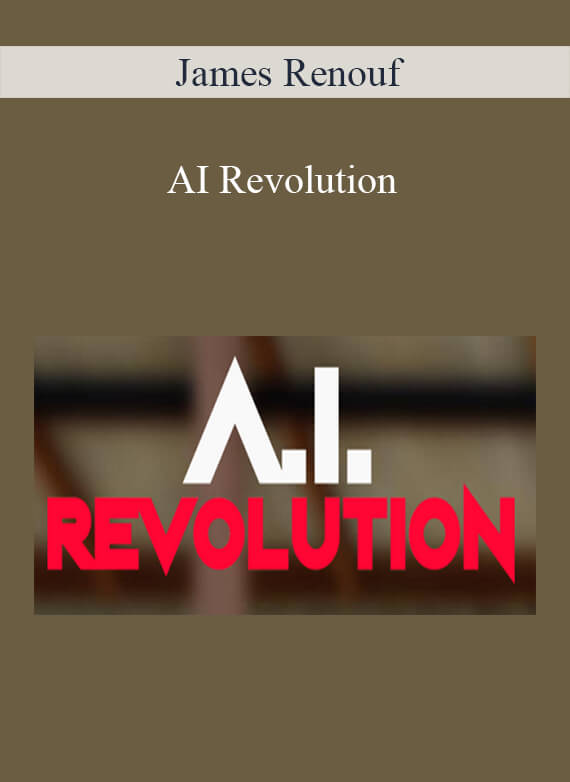 James Renouf - AI Revolution