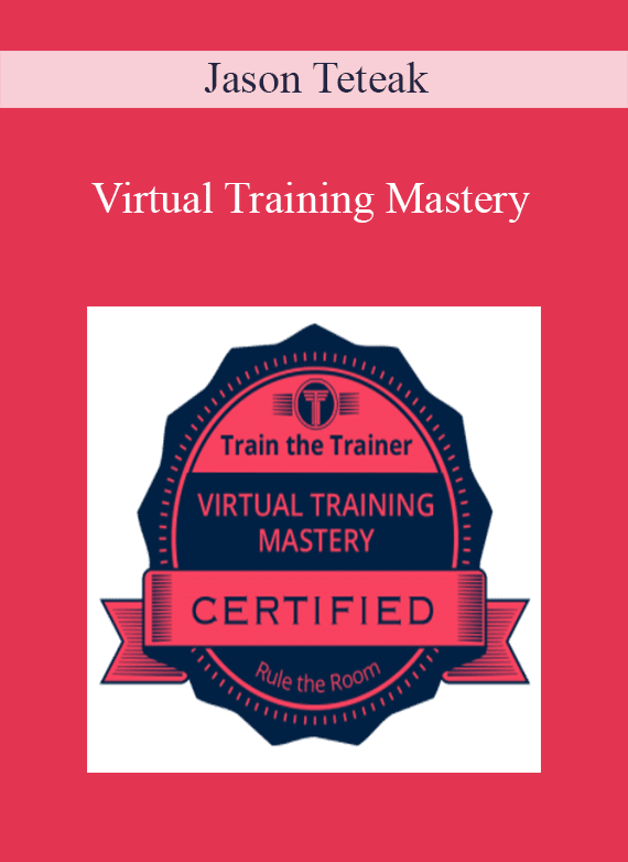 Jason Teteak - Virtual Training Mastery