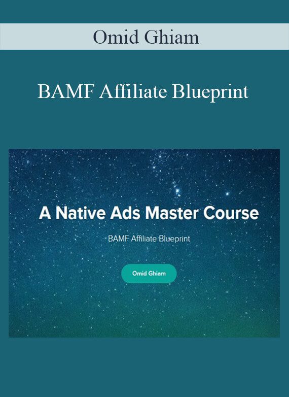 Omid Ghiam - BAMF Affiliate Blueprint