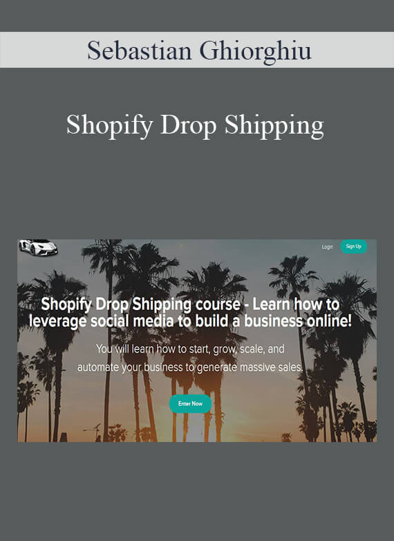 Sebastian Ghiorghiu – Shopify Drop Shipping