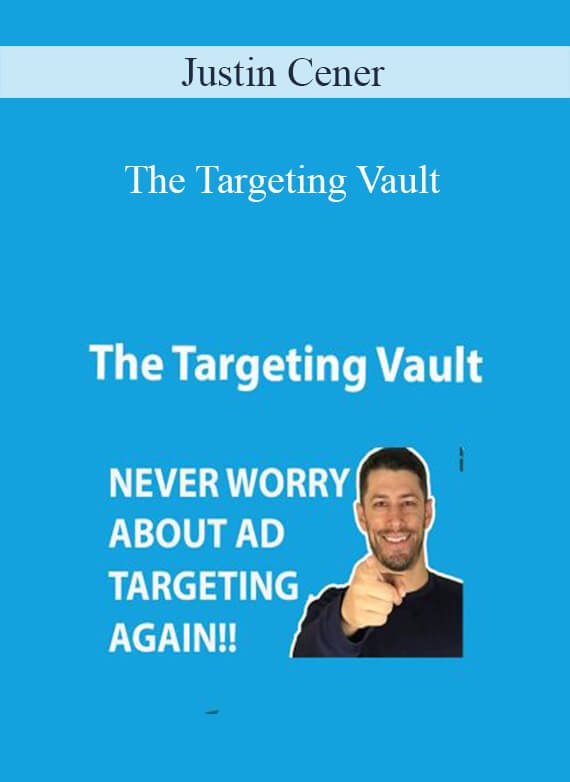 Justin Cener - The Targeting Vault