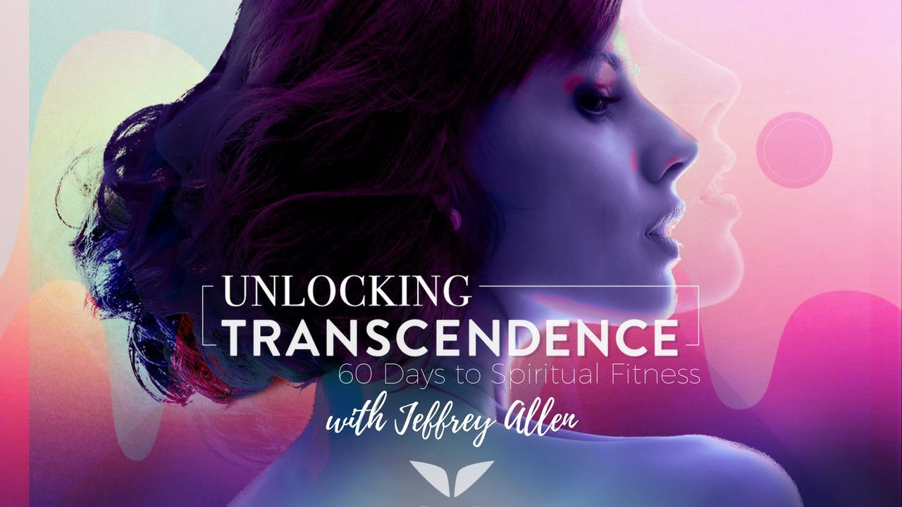 Jeffrey Allen – Unlocking Transcendence