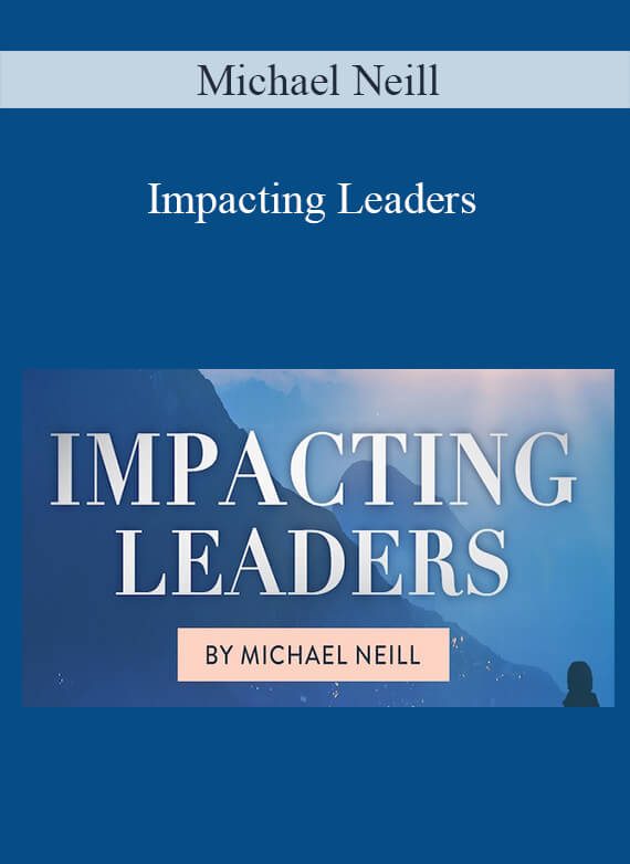 Michael Neill – Impacting Leaders