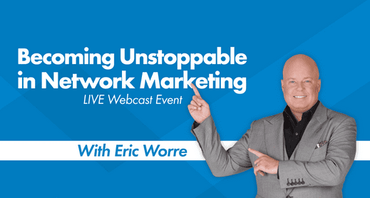 Eric Worre - Becoming Unstoppable in Network Marketing