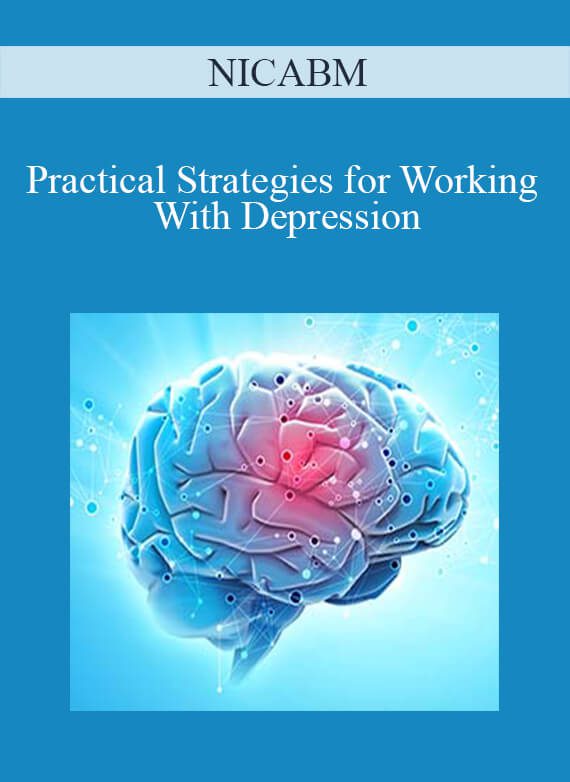 NICABM - Practical Strategies for Working With Depression