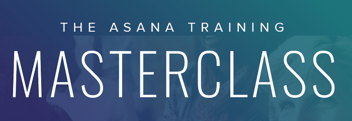 Asana Training Masterclass