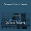 Academy - Advanced Options Trading