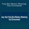 Joey Yap - Feng Shui Mastery Mastering Your Environment