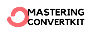 Brennan Dunn - Mastering ConvertKit