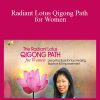 Daisy Lee - Radiant Lotus Qigong Path for Women