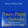 Grandmother Flordemayo - Power of Prayer 2022