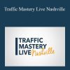 Ed O’Keefe - Traffic Mastery Live Nashville