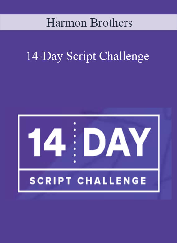 Harmon Brothers - 14-Day Script Challenge