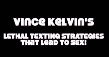 Lethal Texting Strategies That Lead To Sex