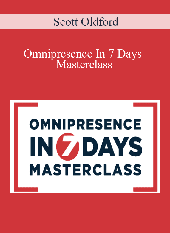 Scott Oldford - Omnipresence In 7 Days Masterclass