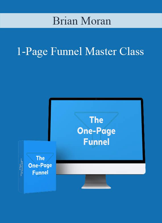 Brian Moran - 1-Page Funnel Master Class