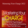 Anodea Judith - Mastering Your Charge 2022