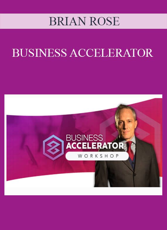 BRIAN ROSE – BUSINESS ACCELERATOR