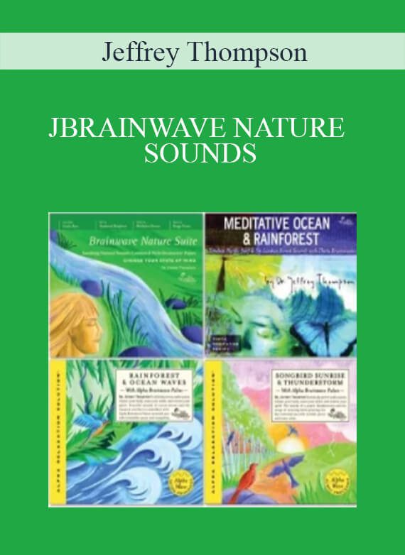 Jeffrey Thompson - BRAINWAVE NATURE SOUNDS