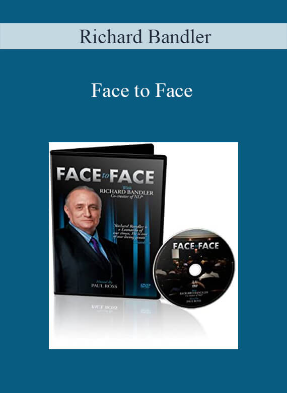 Richard Bandler - Face to Face