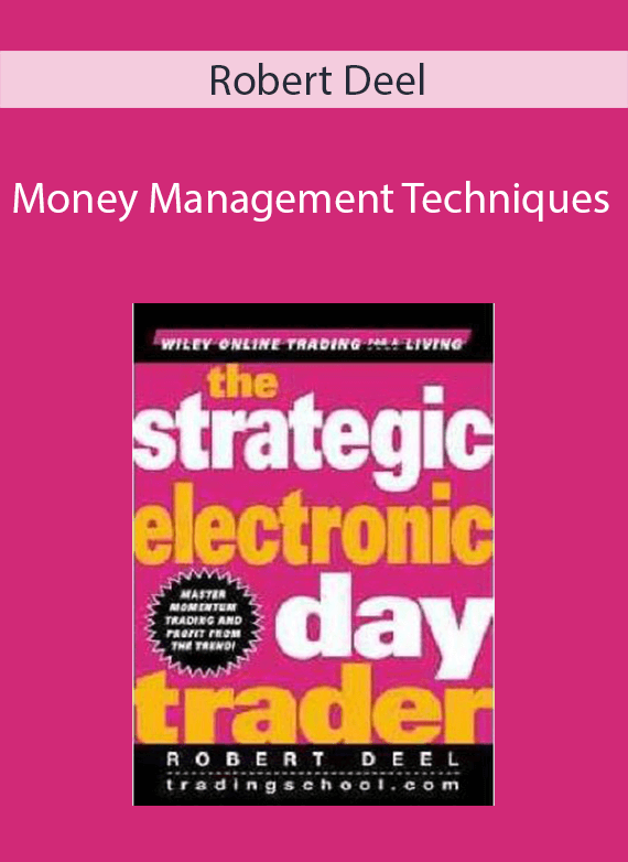 Robert Deel - Money Management Techniques