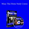 Scott ’Bam Bam’ Sullivan – Muay Thai Home Study Course