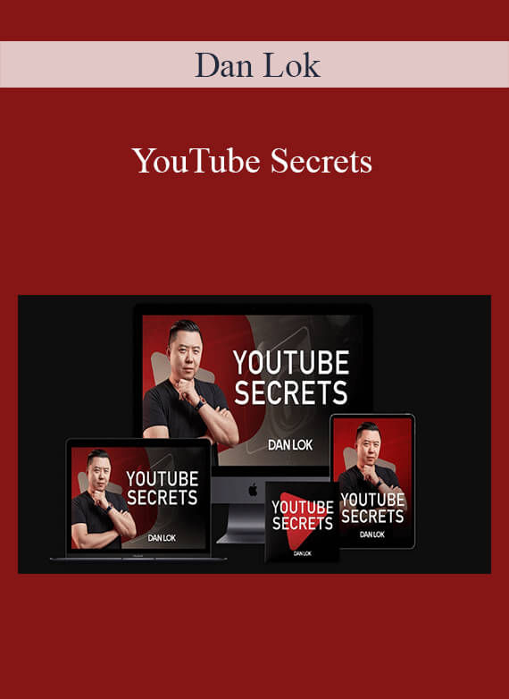 Dan Lok - YouTube Secrets