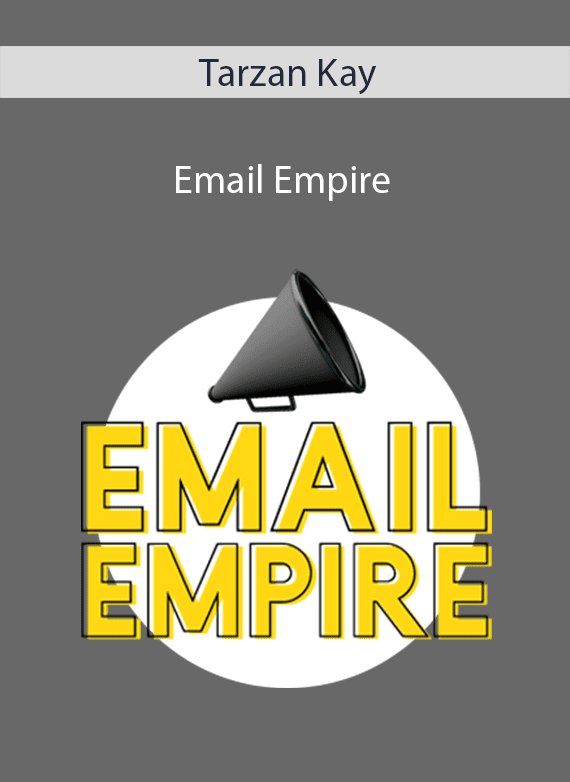 Tarzan Kay - Email Empire