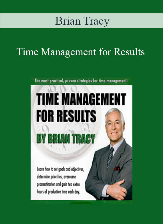 Brian Tracy - Time Management for Results