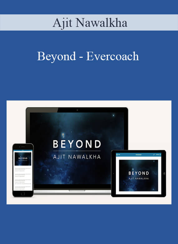 Ajit Nawalkha – Beyond - Evercoach