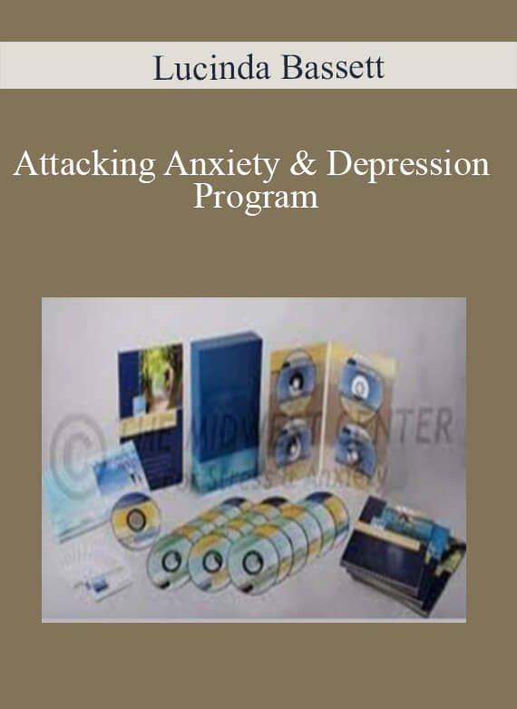 Attacking Anxiety & Depression Program – Lucinda Bassett