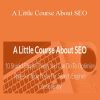 Daniel Fava - A Little Course About SEO